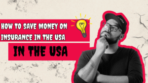 Read more about the article How to Save Money on Insurance in the USA