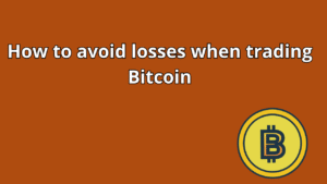 Read more about the article How to avoid losses when trading Bitcoin